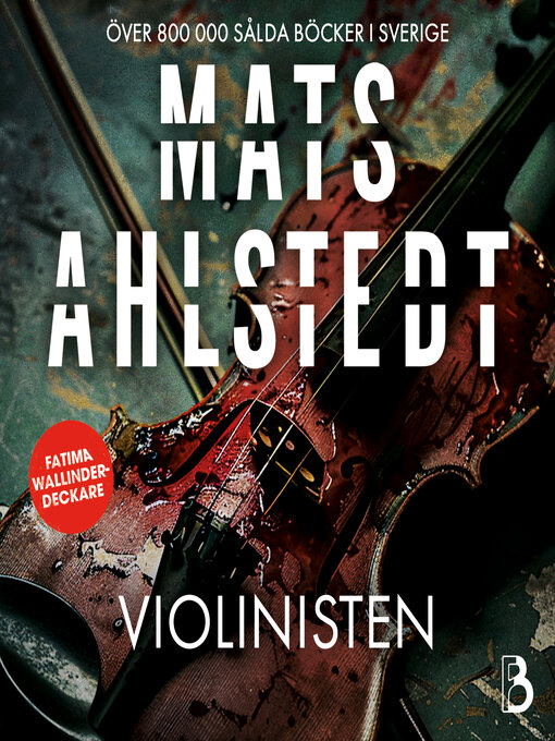 Titeldetaljer för Violinisten av Mats Ahlstedt - Tillgänglig